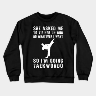 Kicks and Chuckles: Unleash Your Playful Taekwondo Moves! Crewneck Sweatshirt